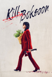 ดูหนังใหม่ NETFLIX KILL BOKSOON 2023 คิลบกซุน doomovie-hd